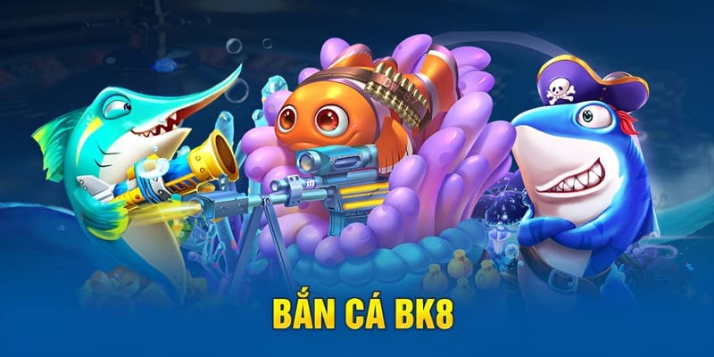 Giải trí game bắn cá với đồ họa 3D sống động