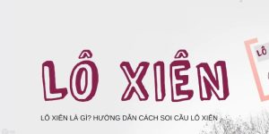 Lô Xiên - Giới Thiệu Và Hướng Dẫn Đặt Cược Hiệu Quả